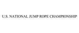 U.S. NATIONAL JUMP ROPE CHAMPIONSHIP trademark