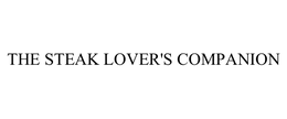 THE STEAK LOVER'S COMPANION trademark