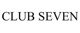 CLUB SEVEN trademark
