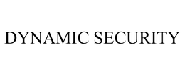 DYNAMIC SECURITY trademark