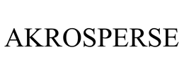 AKROSPERSE trademark