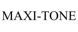 MAXI-TONE trademark