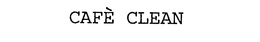 CAFE CLEAN trademark