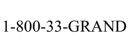 1-800-33-GRAND trademark