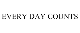 EVERY DAY COUNTS trademark