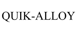 QUIK-ALLOY trademark