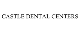 CASTLE DENTAL CENTERS trademark