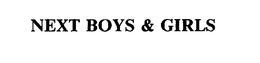 NEXT BOYS & GIRLS trademark