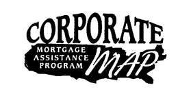 CORPORATE MORTGAGE ASSISTANCE PROGRAM MAP trademark