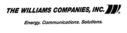 THE WILLIAMS COMPANIES, INC. ENERGY. COMMUNICATIONS. SOLUTIONS. trademark