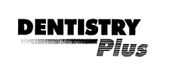 DENTISTRY PLUS trademark