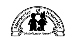 MEMORIES OF YESTERDAY MABEL LUCIE ATTWELL trademark