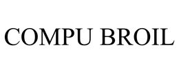 COMPU BROIL trademark