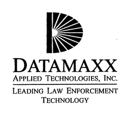 D DATAMAXX APPLIED TECHNOLOGIES, INC. LEADING LAW ENFORCEMENT TECHNOLOGY trademark