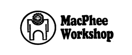 MACPHEE WORKSHOP trademark