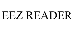 EEZ READER trademark