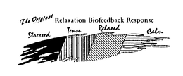 THE ORIGINAL RELAXATION BIOFEEDBACK RESPONSE STRESSED TENSE RELAXED CALM trademark