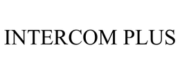 INTERCOM PLUS trademark