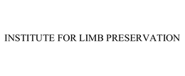 INSTITUTE FOR LIMB PRESERVATION trademark