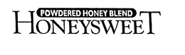 POWDERED HONEY BLEND HONEYSWEET trademark
