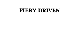 FIERY DRIVEN trademark