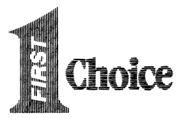 FIRST 1 CHOICE trademark