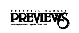 COLDWELL BANKER PREVIEWS MARKETING EXCEPTIONAL PROPERTIES SINCE 1933 trademark