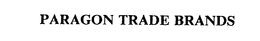 PARAGON TRADE BRANDS trademark