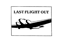 LAST FLIGHT OUT trademark