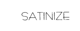 SATINIZE trademark
