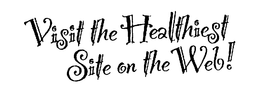 VISIT THE HEALTHIEST SITE ON THE WEB! trademark
