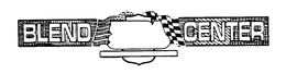 BLEND CENTER trademark