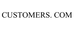 CUSTOMERS. COM trademark
