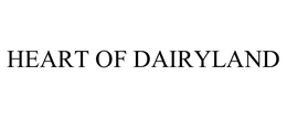 HEART OF DAIRYLAND trademark