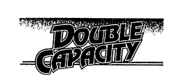 DOUBLE CAPACITY trademark