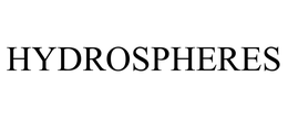 HYDROSPHERES trademark