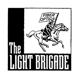 THE LIGHT BRIGADE FIBER OPTICS trademark