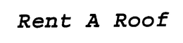 RENT A ROOF trademark