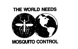 THE WORLD NEEDS MOSQUITO CONTROL trademark