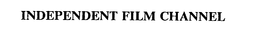 INDEPENDENT FILM CHANNEL trademark
