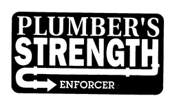 PLUMBER'S STRENGTH ENFORCER trademark