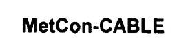 METCON-CABLE trademark