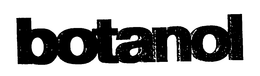 BOTANOL trademark