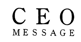 C E O MESSAGE trademark