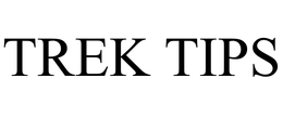TREK TIPS trademark
