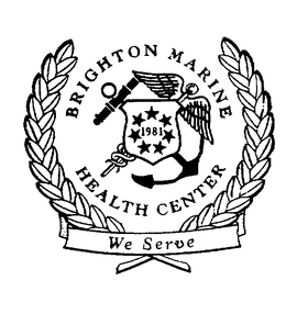 BRIGHTON MARINE HEALTH CENTER WE SERVE trademark
