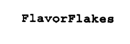 FLAVORFLAKES trademark