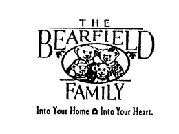 THE BEARFIELD FAMILY INTO YOUR HOME INTO YOUR HEART. trademark