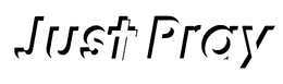 JUST PRAY trademark