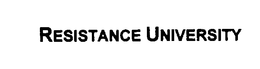RESISTANCE UNIVERSITY trademark